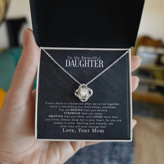 To My Beautiful Daughter, You Are Braver Than You Believe -Love Knot Necklace - YERTIZZ.COM