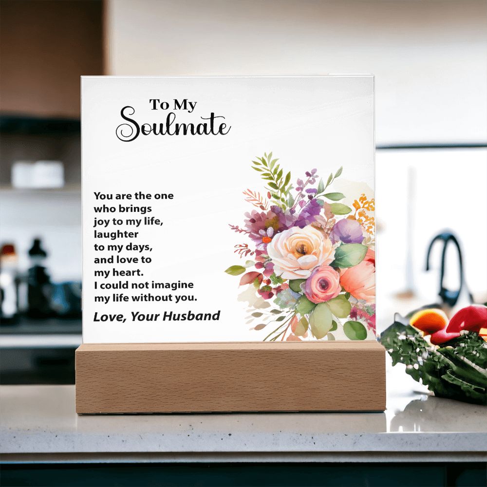To My Soulmate, Love, Your Husband, Square Acrylic Plaque - YERTIZZ.COM