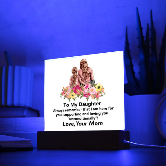 To My Daughter, Square Acrylic Plaque