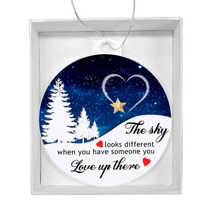 The Sky Looks Different Ornament, When You Have Someone You Love Up There Memorial Ornament, Remembrance Ornament Gift For Mother and Father