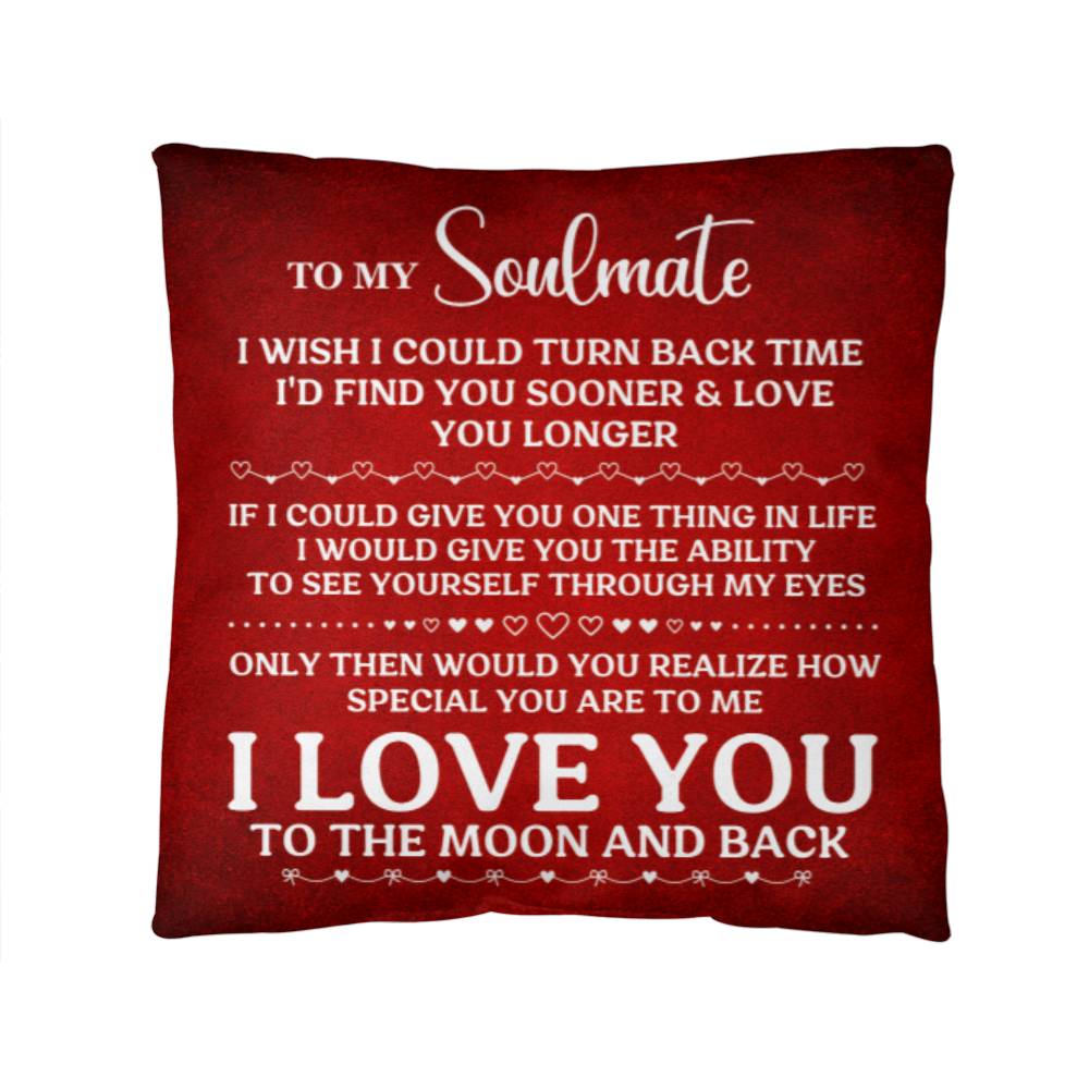 To My Soulmate, I Love You, Classic Throw Pillow - YERTIZZ.COM