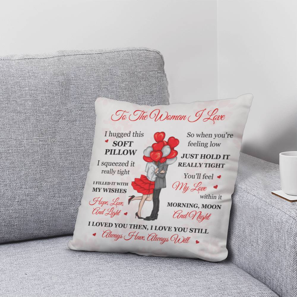 To The Woman I Love, Soft Classic Throw Pillow, Mother's Day - YERTIZZ.COM