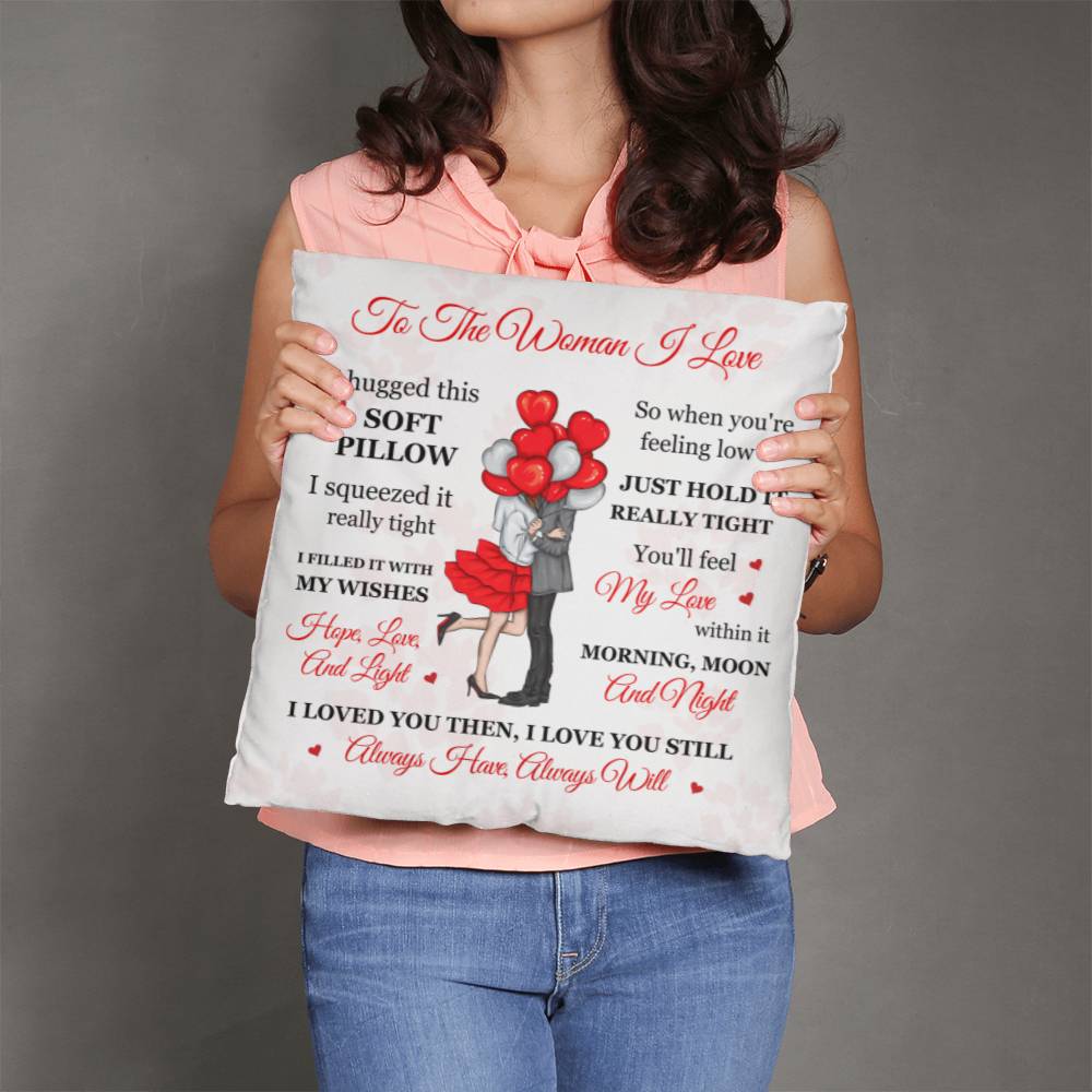 To The Woman I Love, Soft Classic Throw Pillow, Mother's Day - YERTIZZ.COM