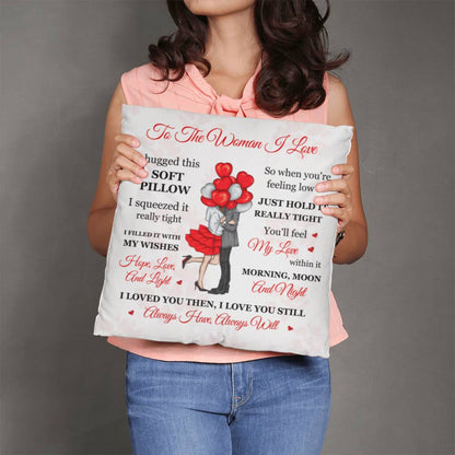 To The Woman I Love, Soft Classic Throw Pillow, Mother's Day - YERTIZZ.COM