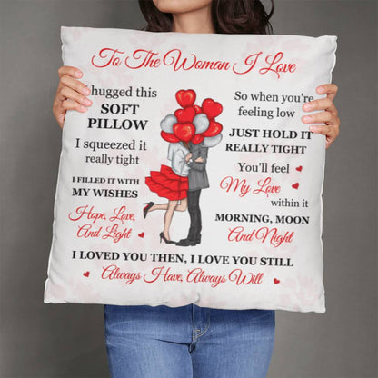 To The Woman I Love, Soft Classic Throw Pillow, Mother's Day - YERTIZZ.COM