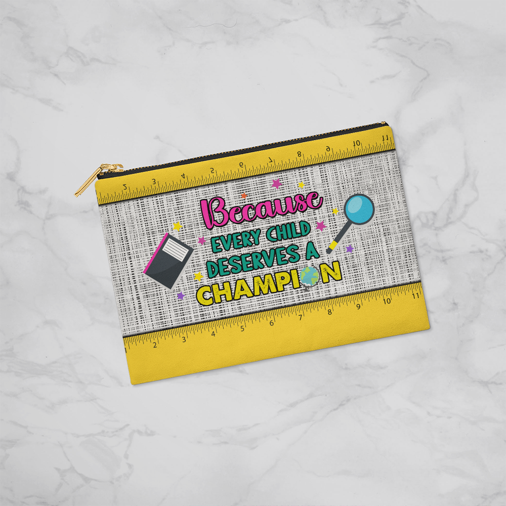 Champion for Every Child – Motivational Makeup or Pencil Bag
