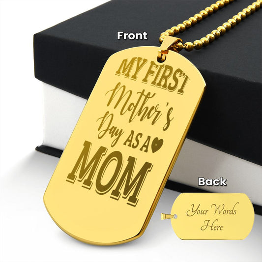 My first Mother's Day as a Mom, Engraved Dog Tag Necklace