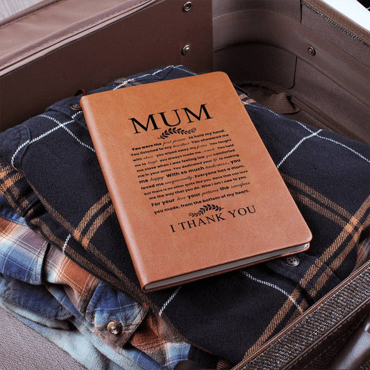 Mum You Were the First Person to Hold My Hand, Leather Graphic Journal Gift