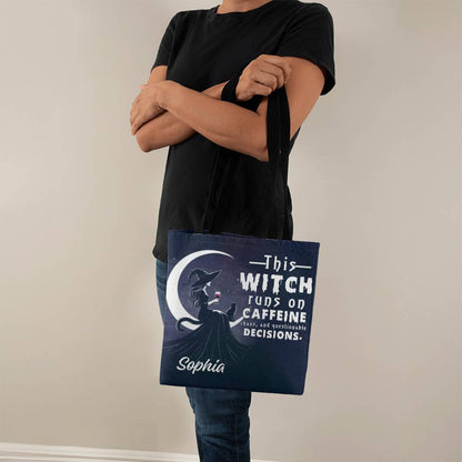 Custom Witch Tote Bag – “This Witch Runs on Caffeine, Chaos & Questionable Decisions !