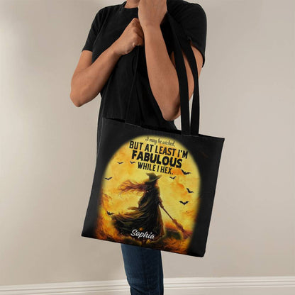 I May Be Wicked but at Least I’m Fabulous While I Hex” Halloween Tote Bag !