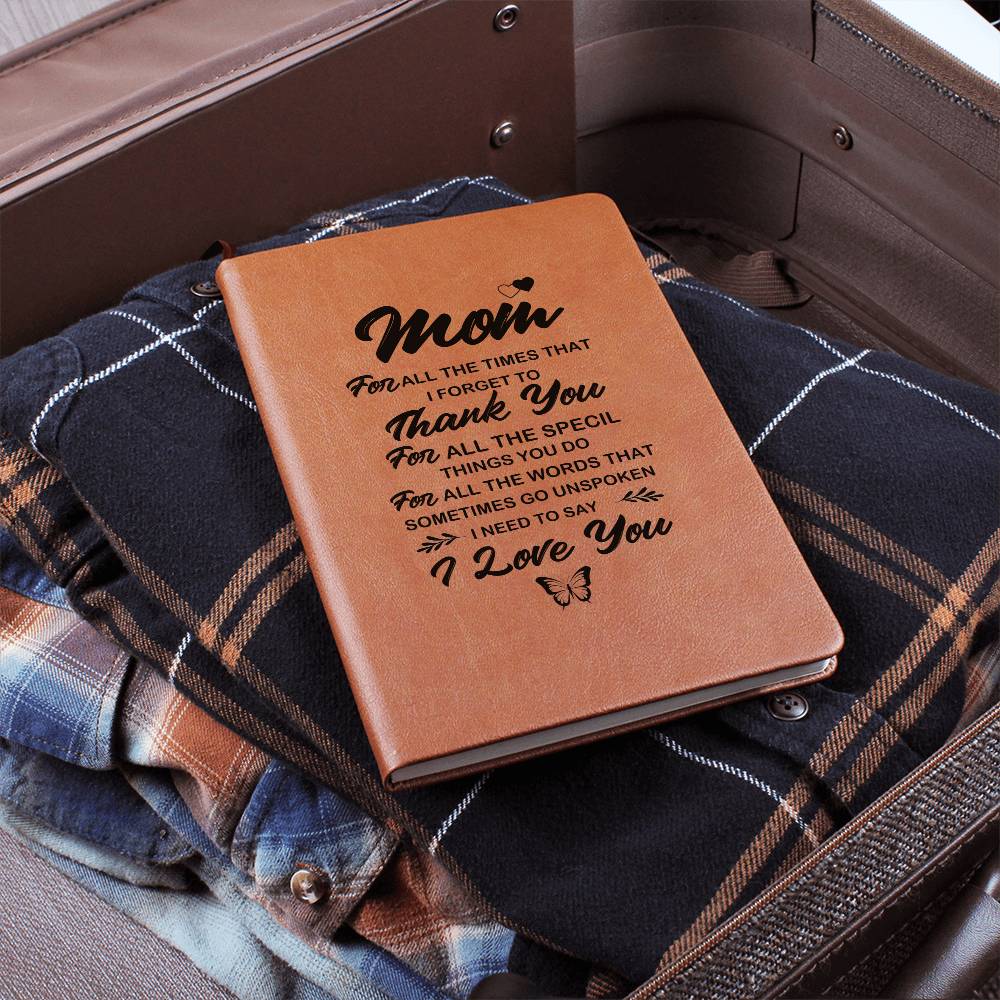 Mom For All The Words That Sometimes Go Unspoken, Leather Graphic Journal Gift for Mom