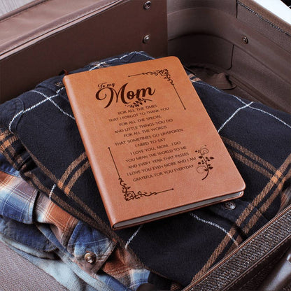 To My Mum For All  The Times I Forgot, Leather Graphic Journal