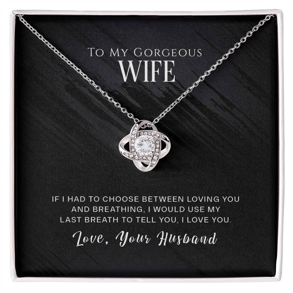 To My Wife, I Love You -Love Knot Necklace - YERTIZZ.COM