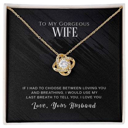 To My Wife, I Love You -Love Knot Necklace - YERTIZZ.COM