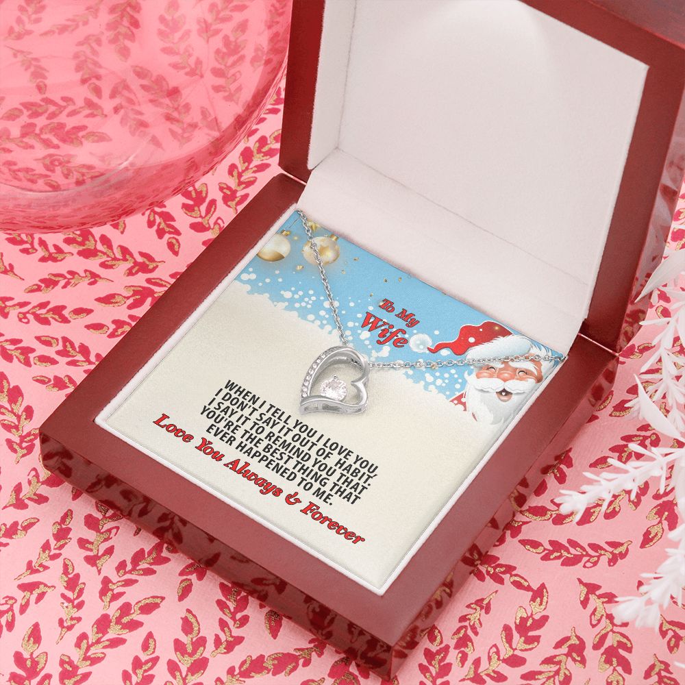 Christmas, To My Wife, Love You Always, Forever Love Necklace, Jewelry, Gift - YERTIZZ.COM