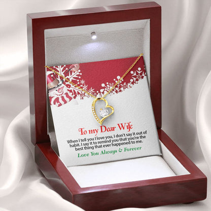 Christmas, To My Dear Wife, Love You Always, Forever Love Necklace, Jewelry, Gift - YERTIZZ.COM