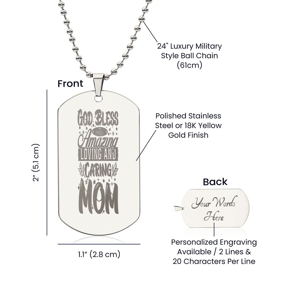 To Mom, God Bless and Amazing Loving Mother, Engraved Dog Tag Necklace - YERTIZZ.COM