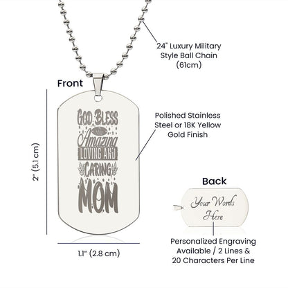To Mom, God Bless and Amazing Loving Mother, Engraved Dog Tag Necklace - YERTIZZ.COM