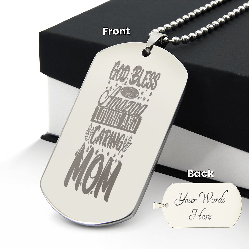 To Mom, God Bless and Amazing Loving Mother, Engraved Dog Tag Necklace - YERTIZZ.COM