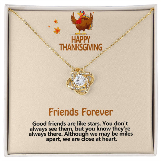 Happy Thanksgiving, Friends Forever, Love Knot Necklace, Jewelry Gift