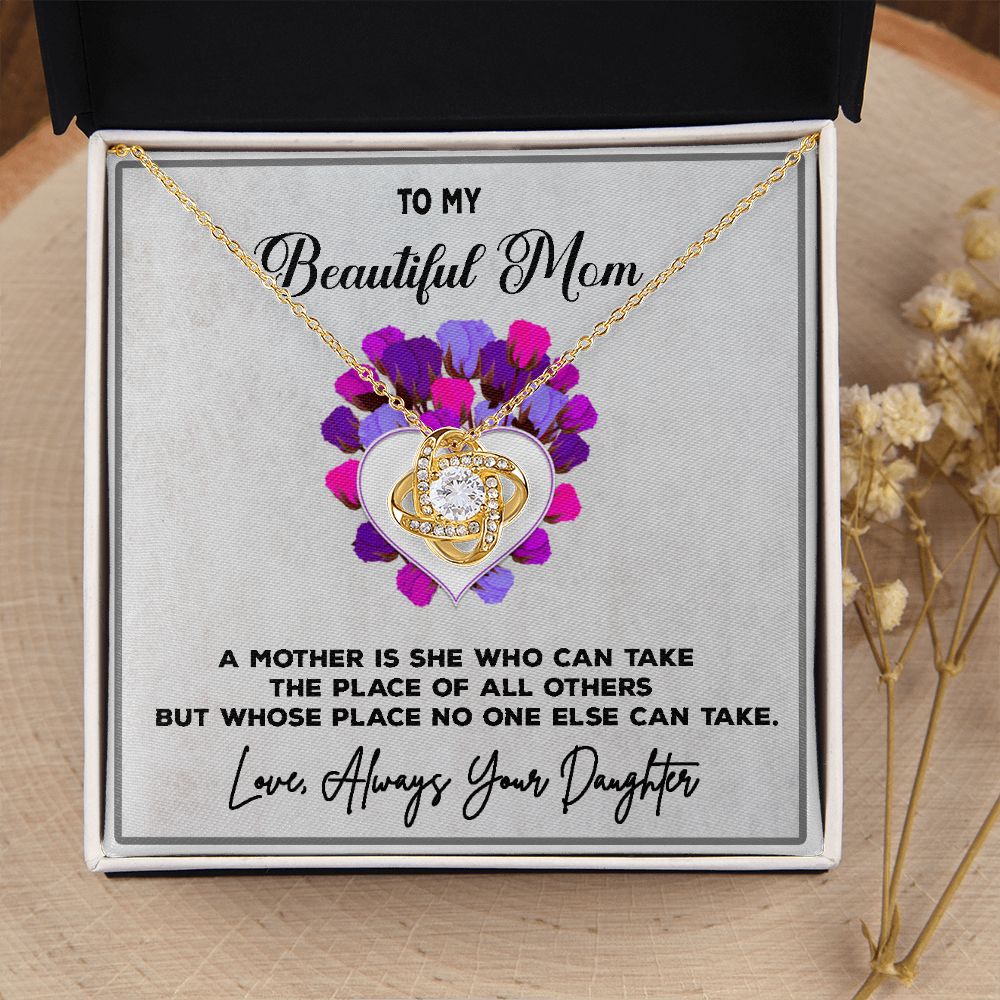 To My Beautiful Mom, Love Always, Your Daughter, Love Knot Necklace