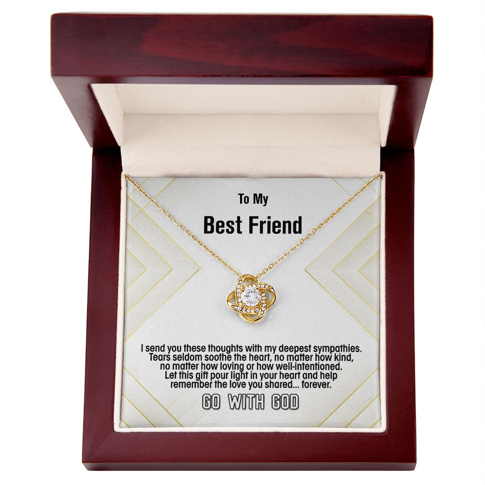To My best Friend-Deepest Sympathies, Love Knot Necklace, Jewelry Gift