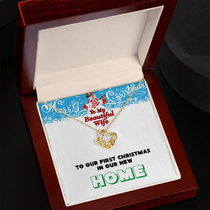 Christmas, To My Beautiful Wife, First Christmas, New Home, Love Knot Necklace, Jewelry Gift - YERTIZZ.COM
