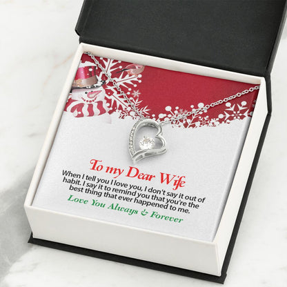 Christmas, To My Dear Wife, Love You Always, Forever Love Necklace, Jewelry, Gift - YERTIZZ.COM